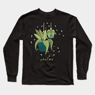 Plant dad Long Sleeve T-Shirt